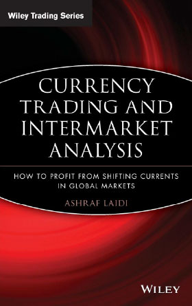 Cover of Currency Trading and Intermarket Analysis Book