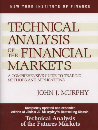 Cover of Technical Analysis of the Financial Markets Book